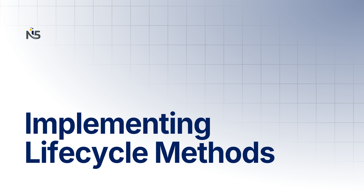 Implementing Lifecycle Methods | Rumi Documentation