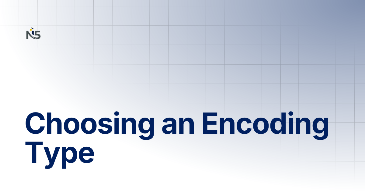 Choosing an Encoding Type | Rumi Documentation